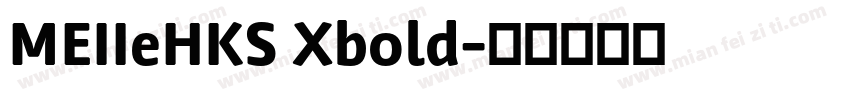 MEIIeHKS Xbold字体转换